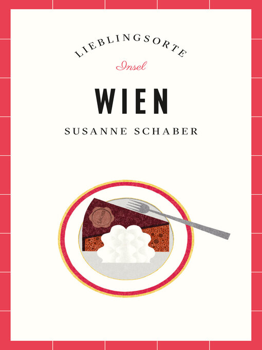 Title details for Wien Reiseführer Lieblingsorte by Susanne Schaber - Available